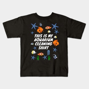 This is My Aquarium Cleaning Shirt Kids T-Shirt